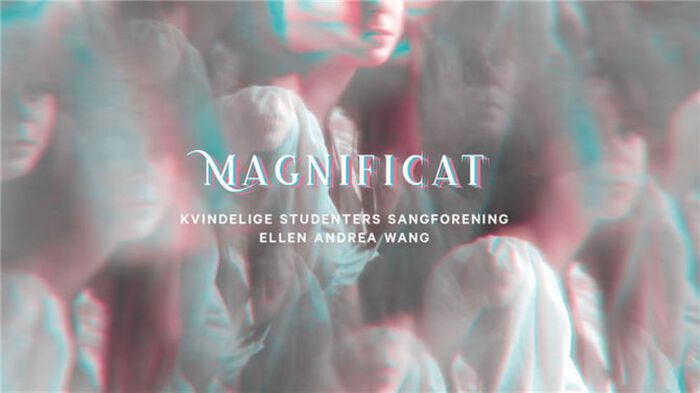Illustrasjonsbildet med teksten over hvor det st?r "Magnificat. Kvindelige studenters sangforening. Ellen Andrea Wang"