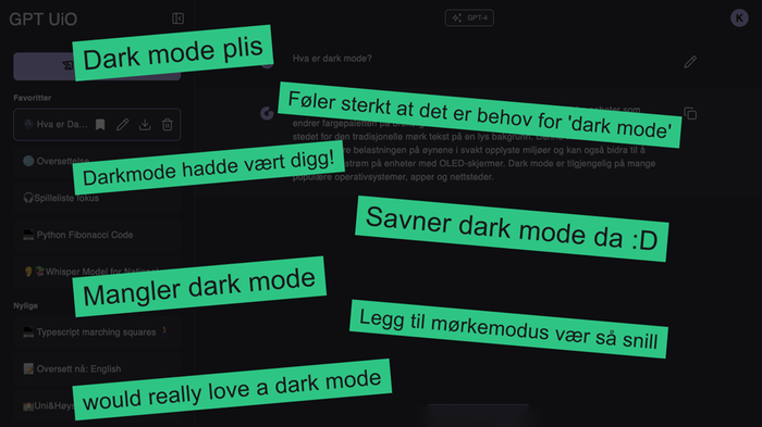 Screen shot from UiO Gpt with user requests for Dark mode written in green 